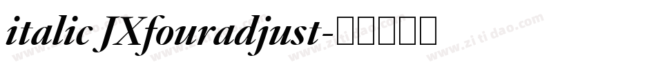 italic JXfouradjust字体转换
